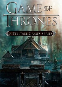 Игра Game of Thrones: A Telltale Games Series Обложка игры Game of Thrones: A Telltale Games Series